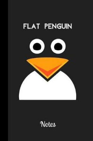 Cover of Flat Penguin Notes