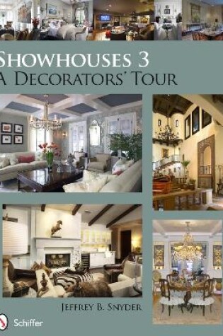 Cover of Showhouses 3: A Decorators Tour