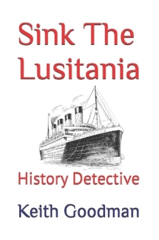 Cover of Sink The Lusitania