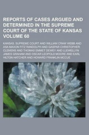 Cover of Reports of Cases Argued and Determined in the Supreme Court of the State of Kansas Volume 60