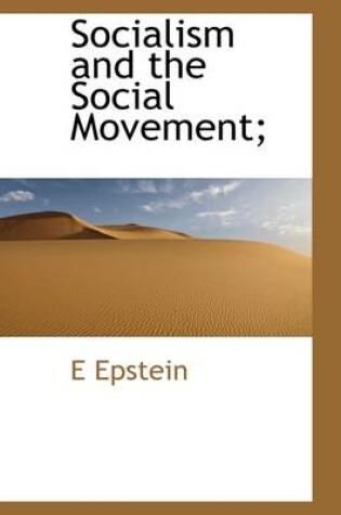 Cover of Socialism and the Social Movement;