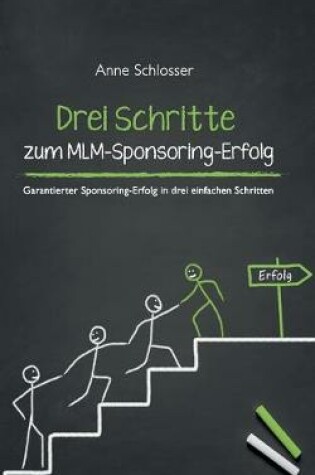 Cover of Drei Schritte zum MLM-Sponsoring-Erfolg