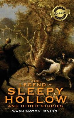 Book cover for The Legend of Sleepy Hollow and Other Stories (Deluxe Library Edition) (Annotated)