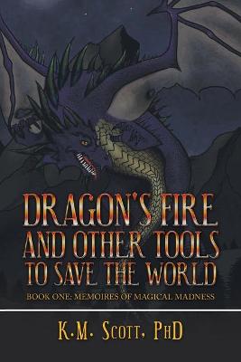 Book cover for Dragon's Fire and Other Tools to Save the World