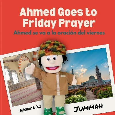 Book cover for Ahmed Goes to Friday Prayer