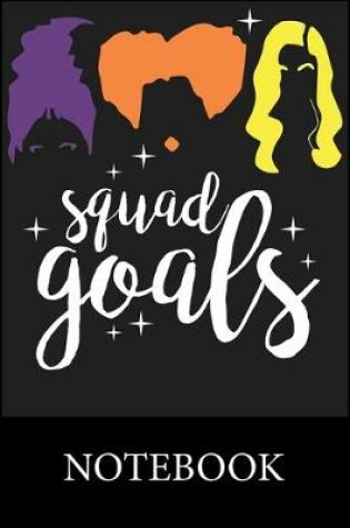 Cover of Squad Goals Notebook