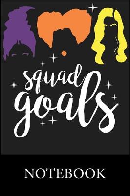 Book cover for Squad Goals Notebook