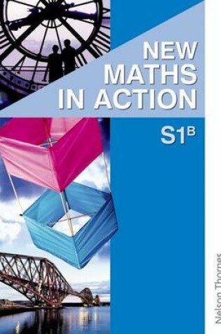 Cover of New Maths in Action S1 B Pupil's Book
