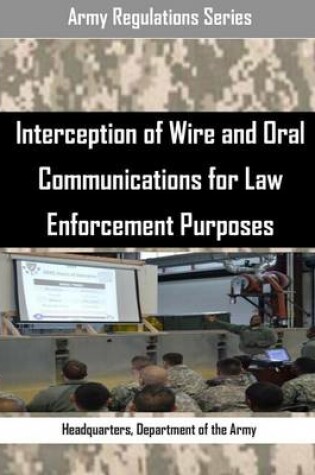 Cover of Interception of Wire and Oral Communications for Law Enforcement Purposes