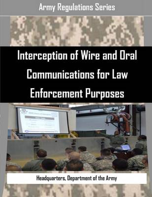 Book cover for Interception of Wire and Oral Communications for Law Enforcement Purposes