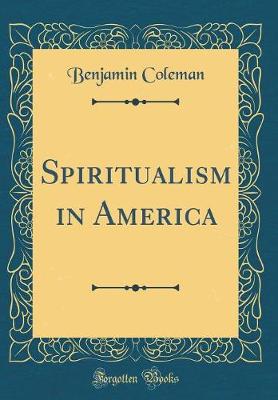 Book cover for Spiritualism in America (Classic Reprint)