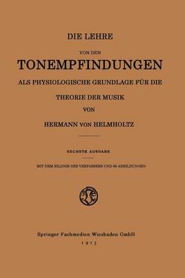 Book cover for Die Lehre Von Den Tonempfindungen ALS Physiologische Grundlage Fur Die Theorie Der Musik