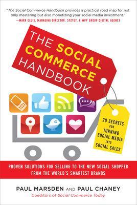 Book cover for The Social Commerce Handbook: 20 Secrets for Turning Social Media into Social Sales