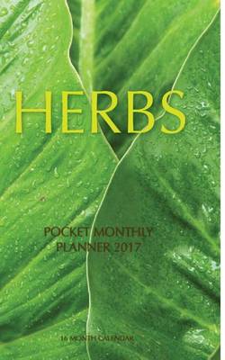 Book cover for Herbs Pocket Monthly Planner 2017