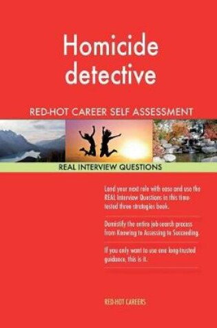 Cover of Homicide Detective Red-Hot Career Self Assessment; 1184 Real Interview Questions