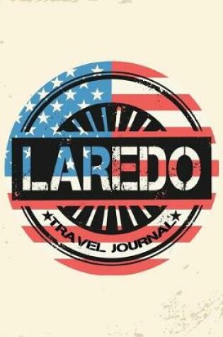 Cover of Laredo Travel Journal