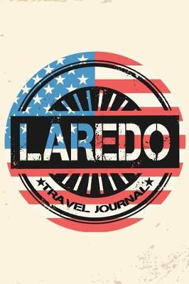 Book cover for Laredo Travel Journal