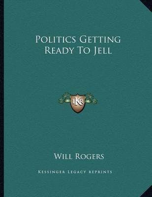 Book cover for Politics Getting Ready to Jell