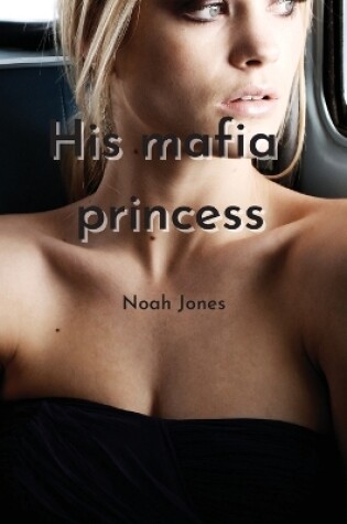 Cover of his mafia princess