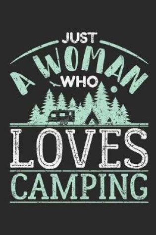 Cover of Just A Woman Who Loves Camping