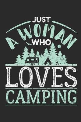 Book cover for Just A Woman Who Loves Camping