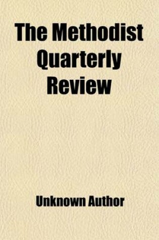 Cover of The Methodist Quarterly Review (Volume 31)