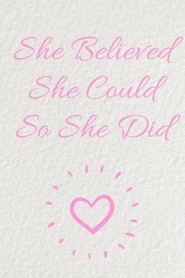 Book cover for She Believed She Could So She Did