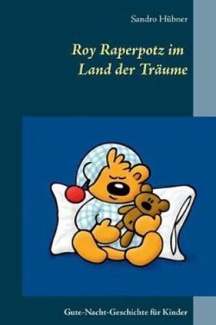 Cover of Roy Raperpotz im Land der Träume