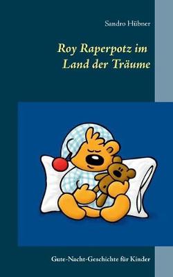 Book cover for Roy Raperpotz im Land der Träume