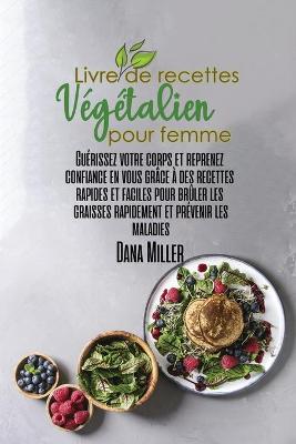 Book cover for Livre de Recettes Vegetalien pour Femme