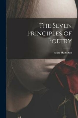 Cover of The Seven Principles of Poetry