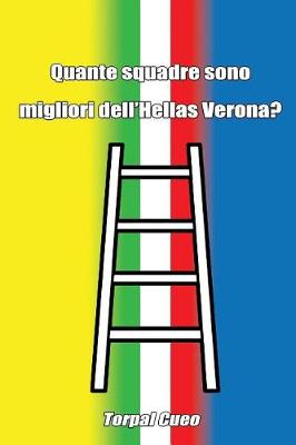 Book cover for Quante Squadre Sono Migliori Dell'hellas Verona?