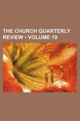 Cover of The Church Quarterly Review (Volume 19)