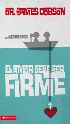 Book cover for El Amor Debe Ser Firme, MM