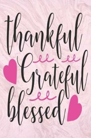 Cover of Thankful Grateful Blessed