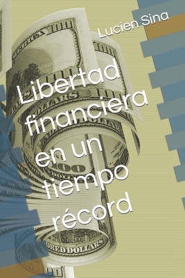 Book cover for Libertad financiera en un tiempo r�cord