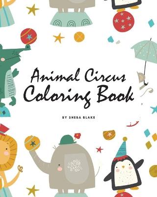 Book cover for Animal Circus Coloring Book for Children (8x10 Coloring Book / Activity Book)