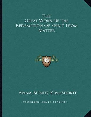Book cover for The Great Work of the Redemption of Spirit from Matter