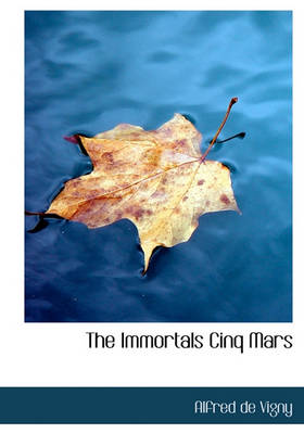 Book cover for The Immortals Cinq Mars