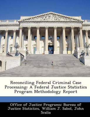 Book cover for Reconciling Federal Criminal Case Processing