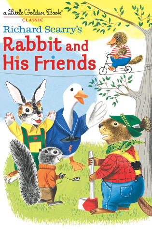 Cover of Richard Scarry's Rabbit and His Friends