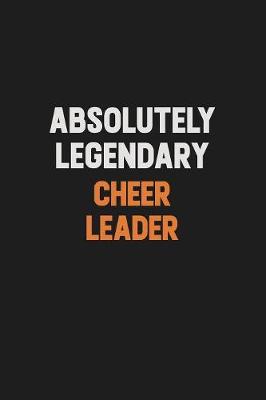 Book cover for Absolutely Legendary Cheer Leader