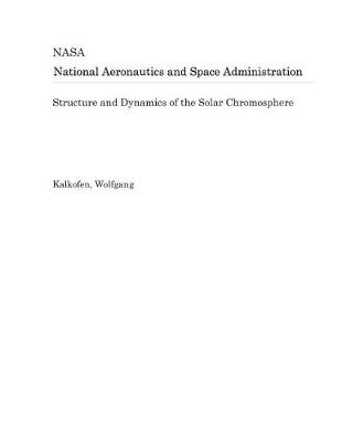 Book cover for Structure and Dynamics of the Solar Chromosphere