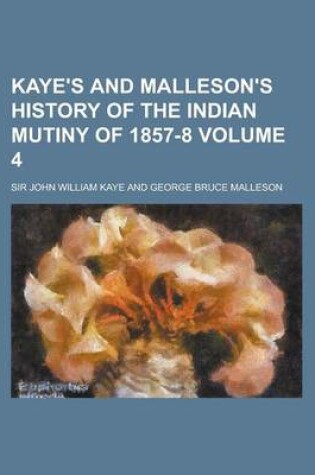 Cover of Kaye's and Malleson's History of the Indian Mutiny of 1857-8 Volume 4