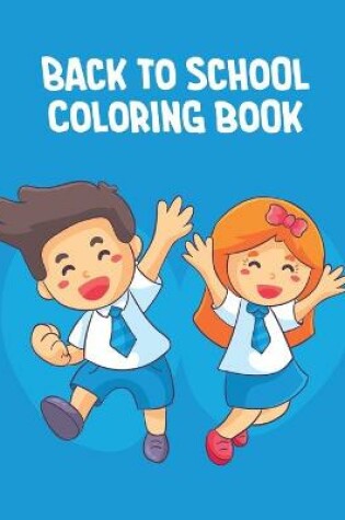Cover of Back To School Coloring Book