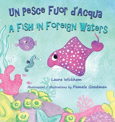 Book cover for Un Pesce Fuor d'Acqua - A Fish in Foreign Waters