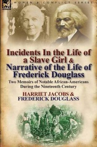 Cover of Incidents in the Life of a Slave Girl & Narrative of the Life of Frederick Douglass