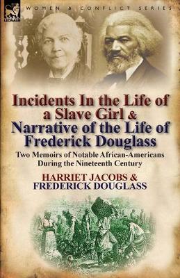 Book cover for Incidents in the Life of a Slave Girl & Narrative of the Life of Frederick Douglass