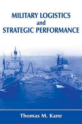 Book cover for Military Logistics and Strategic Performance