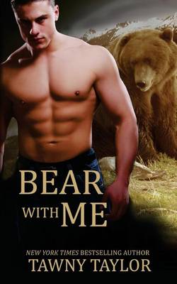 Cover of Bear with Me (A Shape Shifter Romance)
